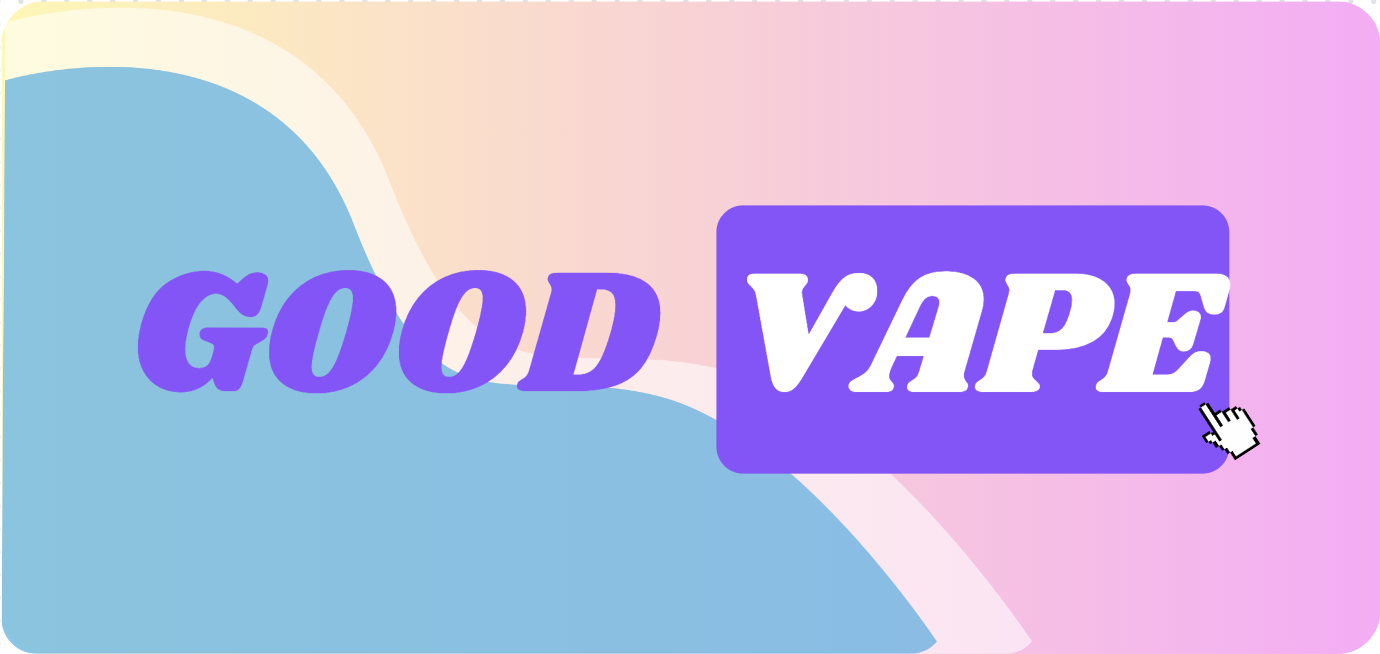 GOOD VAPE